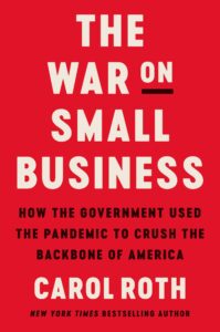 The War on Small Business by Carol Roth